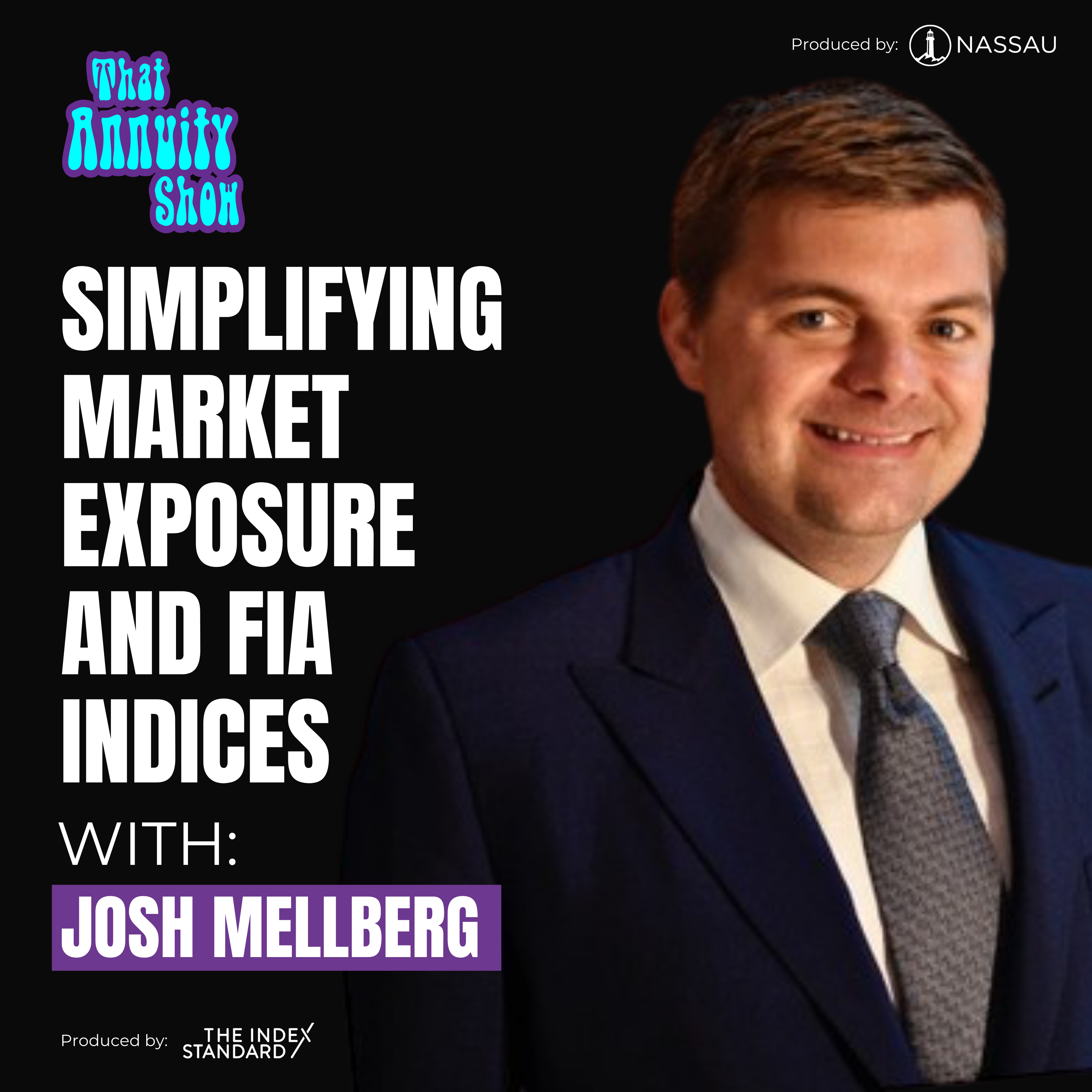 186 – Simplifying Market Exposure and FIA Indices with Josh Mellberg