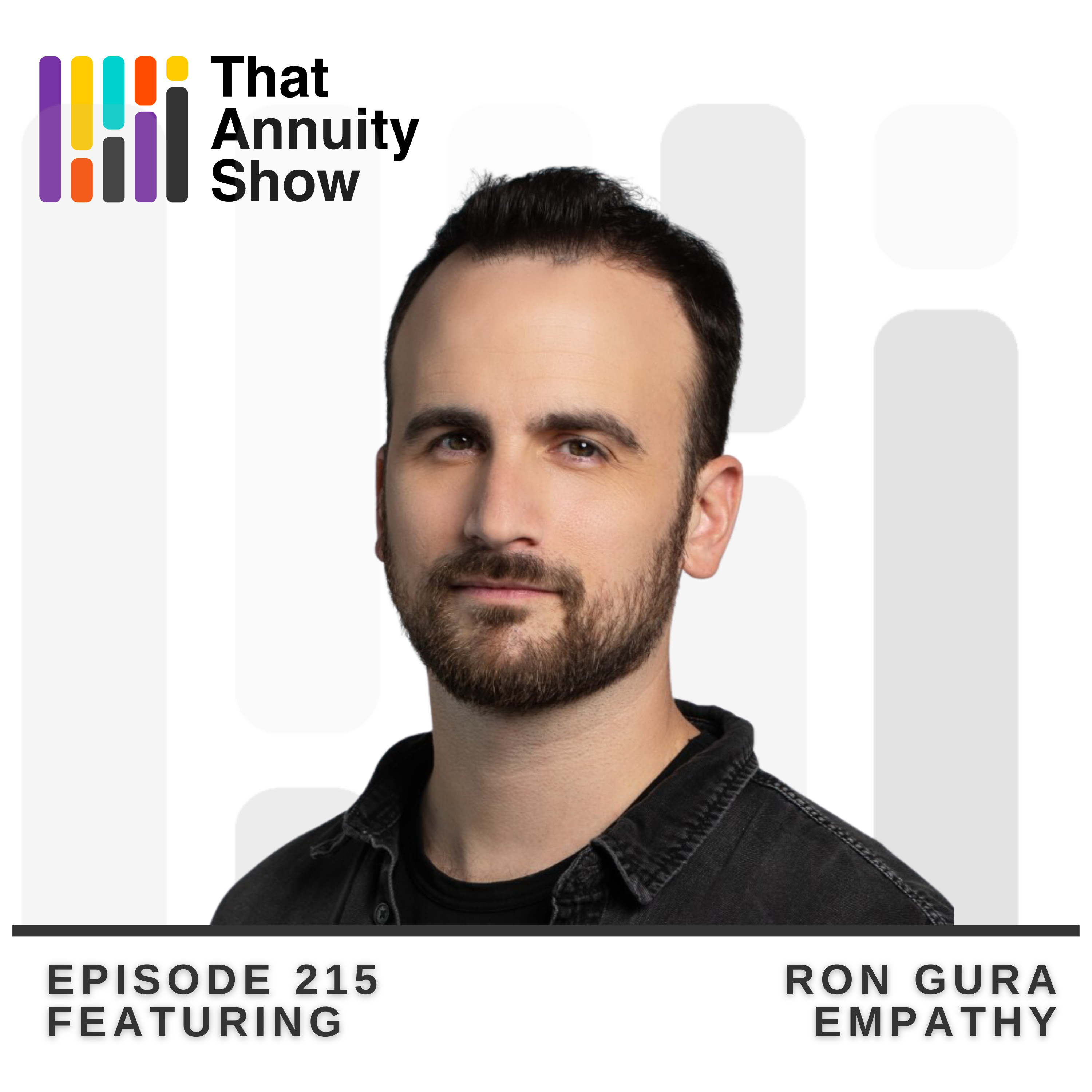 215 – Learning About Empathy With Ron Gura