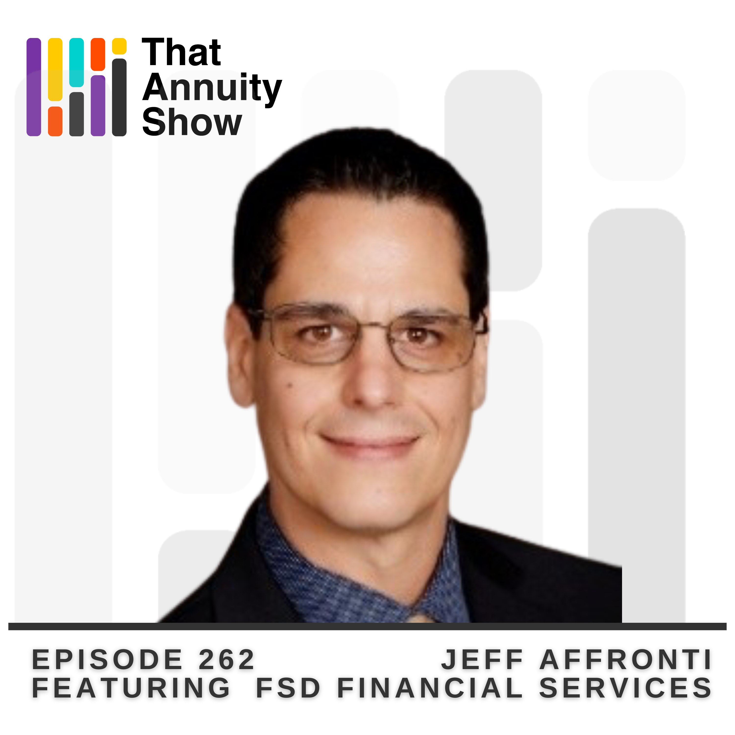 262 – All Things MYGA with Jeff Affronti