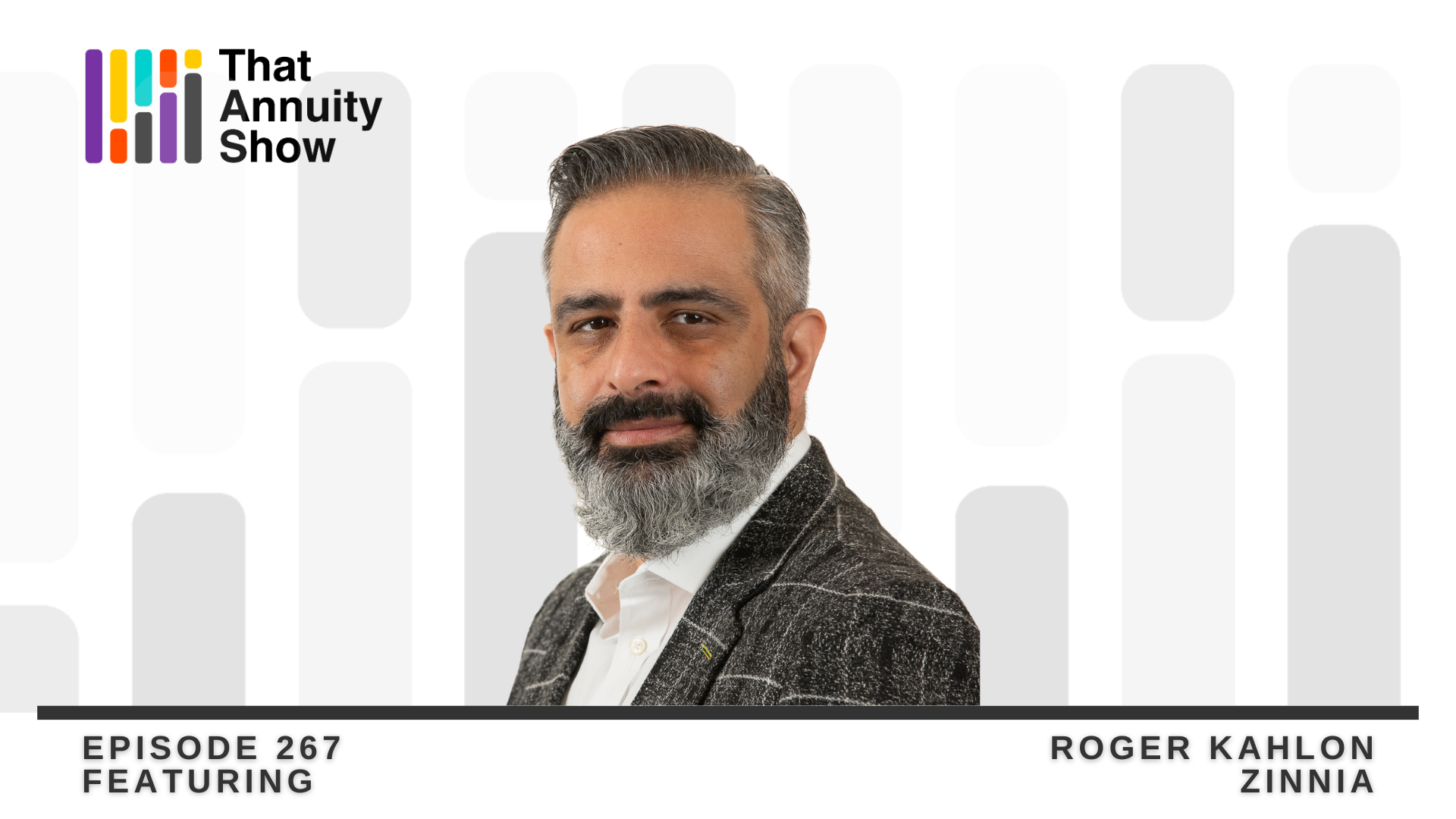 Roger Caloon 267 - Roger Kahlon on Digital Transformation in the Annuity Industry ...